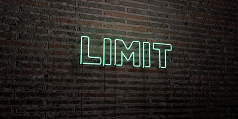 Poster - LIMIT -Realistic Neon Sign on Brick Wall background - 3D rendered royalty free stock image. Can be used for online banner ads and direct mailers..