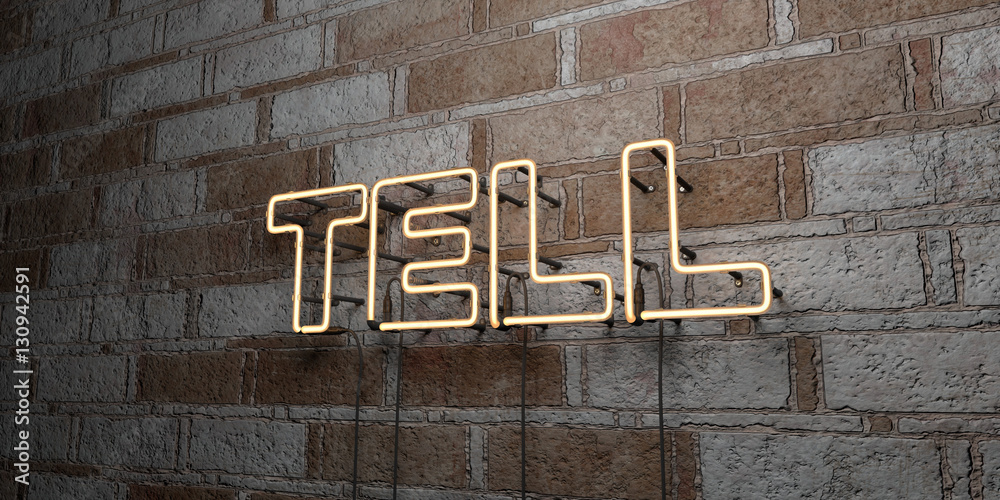 Tell In/sign TELL - Glowing Neon Sign on stonework wall - 3D rendered royalty free ...