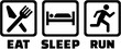 Icons for eat sleep run
