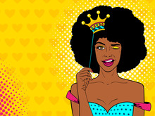 Pop Art Face. Young Sexy African American Woman Holding Funny Paper Crown On Stick, Smiling And Winking On Hearts Background. Vector Illustration In Retro Comic Style. Holiday Party Invitation Poster.