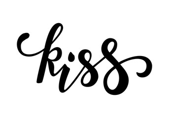 Wall Mural - Kiss. Hand drawn creative calligraphy and brush pen lettering
