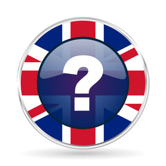 Leinwandbilder - question mark british design icon - round silver metallic border button with Great Britain flag