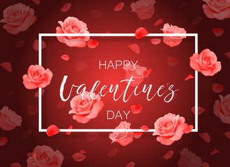 Wall Mural - Vector Happy Valentine's day background with frame, roses and petals.