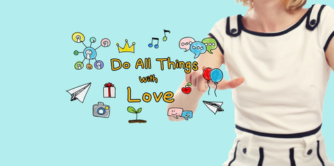 Do All Things With Love concept with young woman