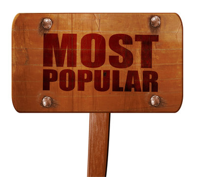 most popular, 3D rendering, text on wooden sign