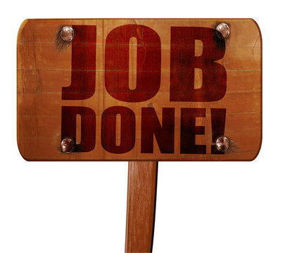 job done, 3D rendering, text on wooden sign