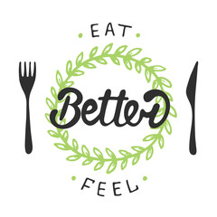 Wall Mural - Eat better, feel better with green wreath. Handwritten lettering