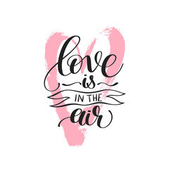 Wall Mural - love is in the air black and white hand written lettering inscri