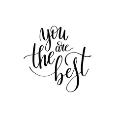 Wall Mural - you are the best black and white hand written lettering