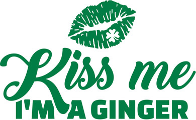 Canvas Print - Kiss me I am a ginger. St. Patrick's Day.