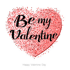 Wall Mural - Be my Valentine. Valentines day calligraphy glitter card. Sparkle design