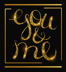 Wall Mural - Vector lettering you and me. Free style object isolated