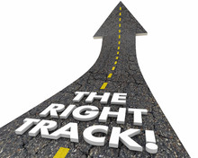 The Right Track Road Street Words Best Path 3d Illustration