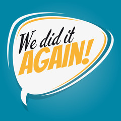 Wall Mural - we did it again retro speech balloon