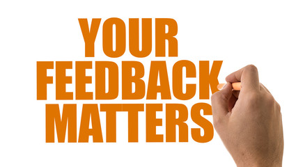 Your Feedback Matters