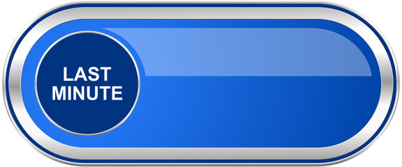Poster - Last minute long blue web and mobile apps banner isolated on white background.
