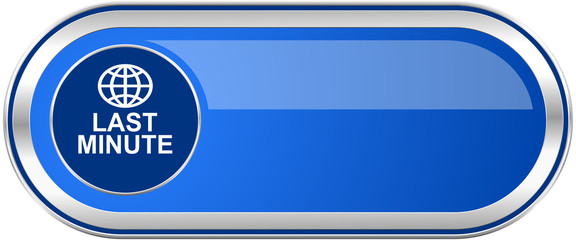 Poster - Last minute long blue web and mobile apps banner isolated on white background.
