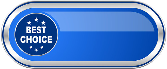 Poster - Best choice long blue web and mobile apps banner isolated on white background.