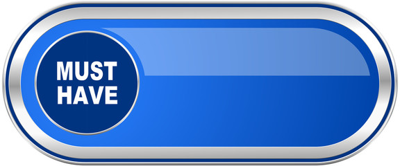 Aufkleber - Must have long blue web and mobile apps banner isolated on white background.