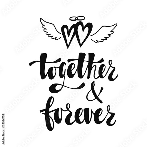 Fotografie, Obraz Together and forever. Romantic handwritten phrase