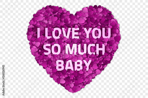 Valentine S Day Vector Illustration I Love You So Much Baby Abstract Vector 3d Hearts On Transparent Backdrop Stock Vector Adobe Stock Valentine S Day Vector Illustration I Love You So Much Baby Abstract Vector 3d Hearts On Transparent Backdrop Stock Vector Adobe Stock