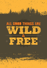 Wall Mural - All Green Things Are Wild And Free. Creative Vector Eco Green Design Element. Wild And Free Concept