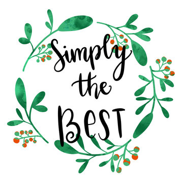 Wall Mural -  - Simply the best handwriting message in wreath of green leaves