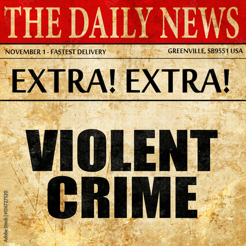 violent crime, article text in newspaper kaufen Sie diese