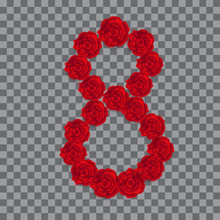 The Number "8" Made Of Red Roses. Isolated Element On International Women's Day Theme. Vector Eps 10.