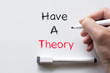 © eenevski - Have a theory written on whiteboard
