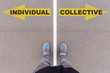 Individual vs Collective text arrows on asphalt ground, feet and