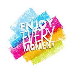 Wall Mural - Vector illustration. Poster. Card. Lettering. The phrase enjoy every moment.