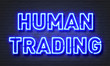 Human trading neon sign