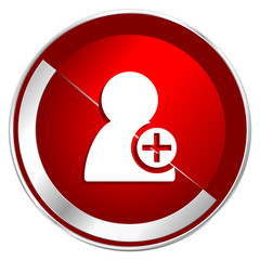 Poster - Add contact red web icon. Metal shine silver chrome border round button isolated on white background. Circle modern design abstract sign for smartphone applications.