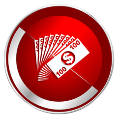 Poster - Money red web icon. Metal shine silver chrome border round button isolated on white background. Circle modern design abstract sign for smartphone applications.