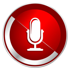 Poster - microphone red web icon. metal shine silver chrome border round button isolated on white background.