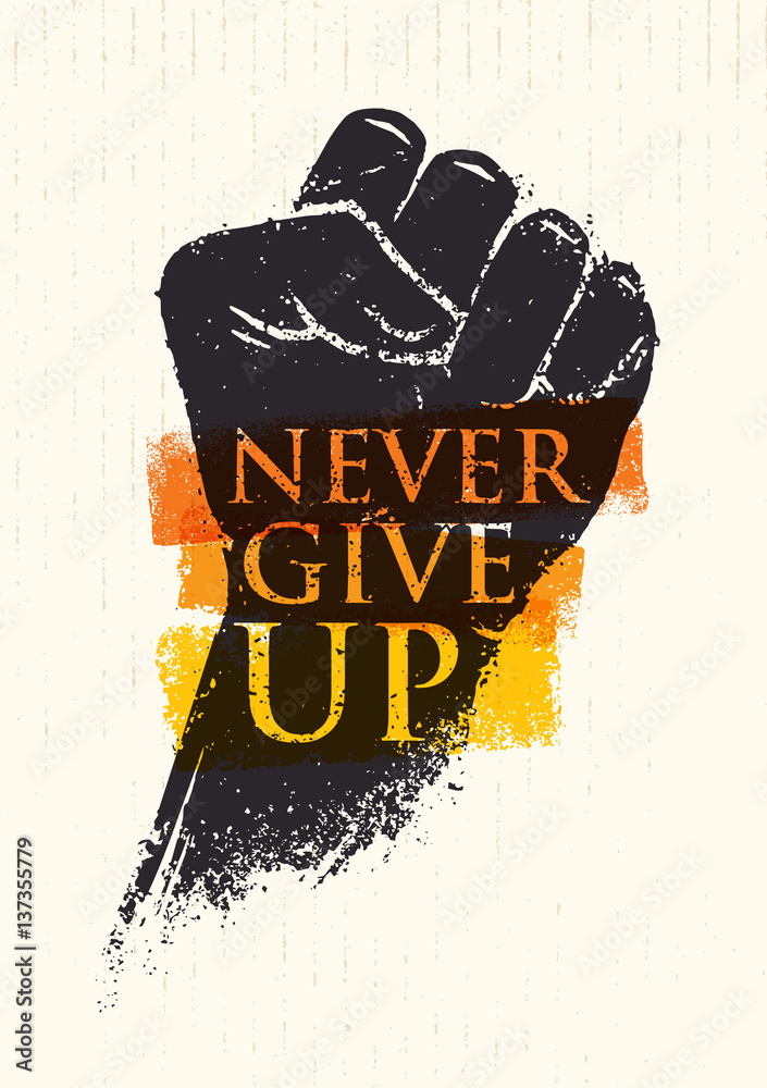 Never Give Up Motivation Poster Concept Foto Poster Wandbilder Bei Europosters