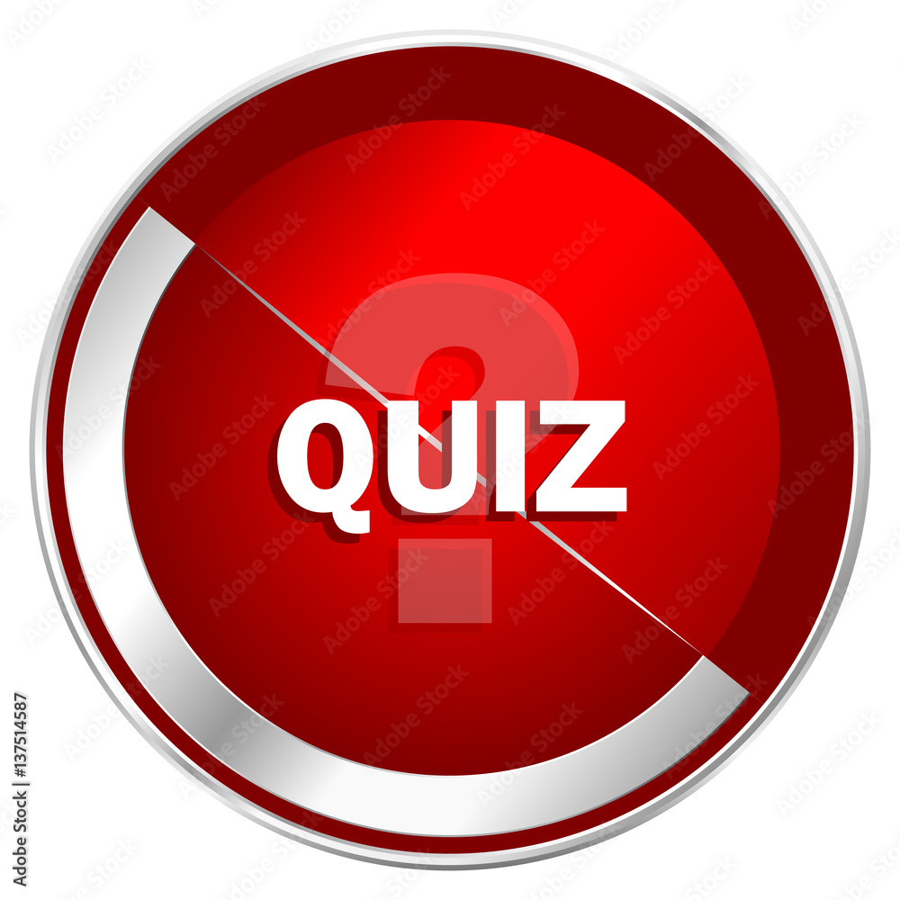 Quiz red web icon. Metal shine silver chrome border round button isolated  on white background. Circle modern design abstract sign for smartphone  applications. Stock Illustration | Adobe Stock, image size:1000x1000