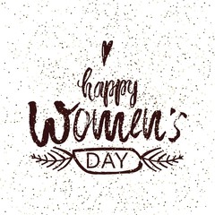 Happy International Women s Day on March 8th design background. Lettering design. March 8 greeting card. Background template for International Womens Day. Vector