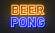 Beer pong neon sign on brick wall background.