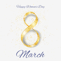 Wall Mural - Vector Happy Women's Day greeting card with sparkling glitter gold ribbon figure eight. 8 march luxury background