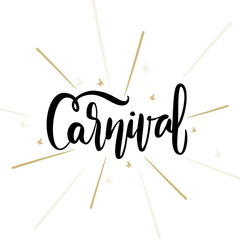 Wall Mural - Vector illustration: Hand drawn lettering of Carnival with golden stars and fireworks.