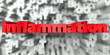 inflammation -  Red text on typography background - 3D rendered royalty free stock image. This image can be used for an online website banner ad or a print postcard.