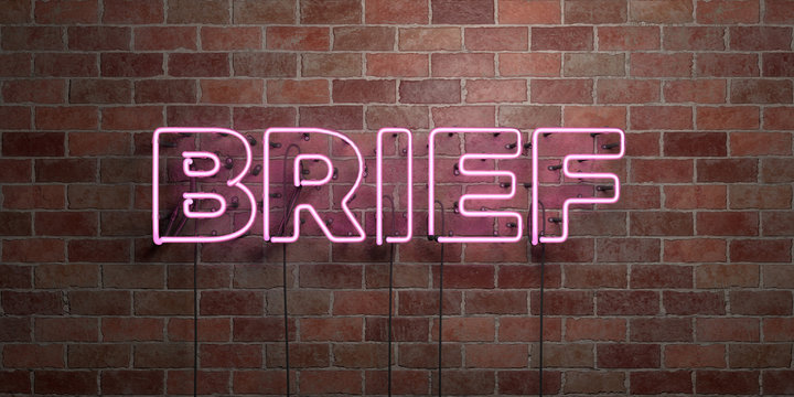 BRIEF - fluorescent Neon tube Sign on brickwork - Front view - 3D rendered royalty free stock picture. Can be used for online banner ads and direct mailers..
