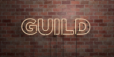 Poster - GUILD - fluorescent Neon tube Sign on brickwork - Front view - 3D rendered royalty free stock picture. Can be used for online banner ads and direct mailers..