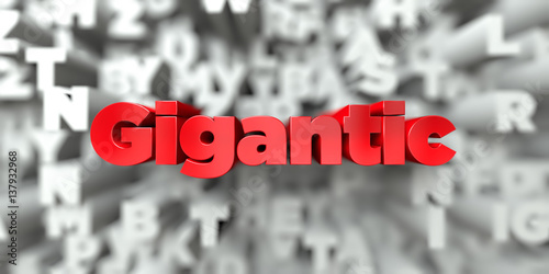 Fotografía  Gigantic -  Red text on typography background - 3D rendered royalty free stock image