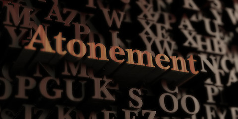 Wall Mural - atonement - wooden 3d rendered letters/message. can be used for an online banner ad or a print postc