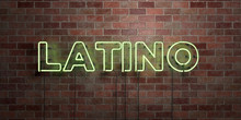 LATINO - Fluorescent Neon Tube Sign On Brickwork - Front View - 3D Rendered Royalty Free Stock Picture. Can Be Used For Online Banner Ads And Direct Mailers..