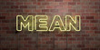 MEAN - fluorescent Neon tube Sign on brickwork - Front view - 3D rendered royalty free stock picture. Can be used for online banner ads and direct mailers..