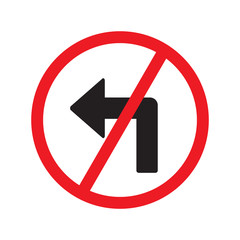 Wall Mural - no turn left isolated vector